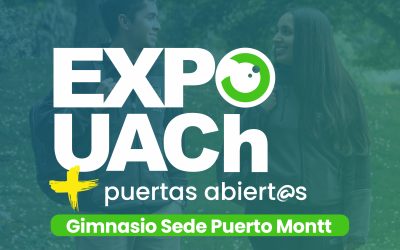 UACh Sede Puerto Montt invita a estudiantes a vivir la experiencia universitaria en Expo UACh Puertas Abiertas